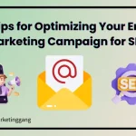 10 Tips for Optimizing Your Email Marketing Campaign for SEO
